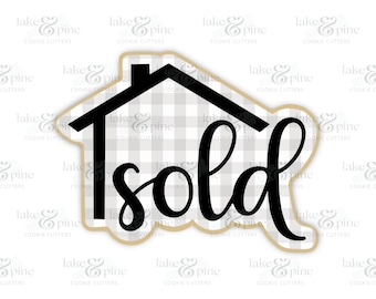 House Sold Sign Cookie Cutter, Realtor Cookie Cutter