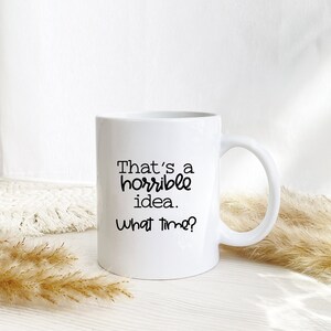 Sarcastic Coffee Cup / Tea Mug: Humor Funny Gift, Co-Worker, Daily Laughter, Should&#39;ve been email, Life is Good, Jail time, Lost my marbles,
