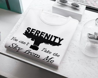 Firefly Tshirt, Can't Take the Sky From Me, Serenity Tshirt, Firefly Serenity, Browncoat Tshirt, Syfy Tshirt, Firefly TV Show, Syfy Movie