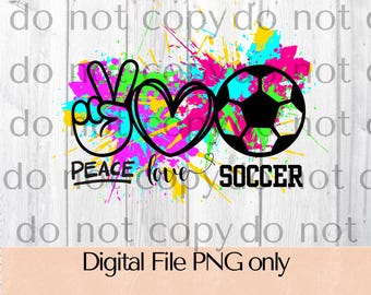 Peace Love Soccer PNG digital download