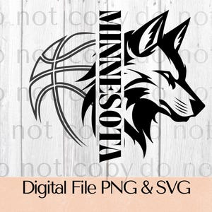 May include: Black and white graphic design featuring a basketball and a wolf's head, with the word "MINNESOTA" vertically aligned. The image is labeled "Digital File PNG & SVG".