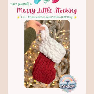 May include: A handmade red and white Christmas stocking. The stocking is made of a chunky knit material. The image also includes the text "Merry Little Stocking" and "2-in-1 Intermediate Level Pattern (PDF Only)".