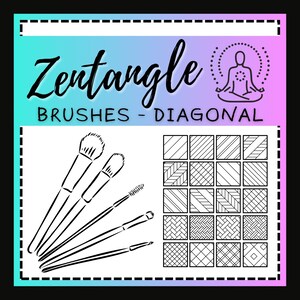 May include: Black and white illustration featuring the word "Zentangle" in a script font, along with the text "BRUSHES - DIAGONAL." The image includes a set of makeup brushes and a grid of patterned squares. A meditating figure is also present.