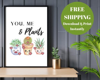 You Me & Plants Print | Valentine, Anniversary Gift | Printable Wall Art