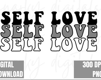 Self Love PNG x3 Ombre Self Love Design Self Love Art Love Yourself PNG Instant Download Digital Download Retro PNG Clipart png image
