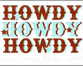 May include: Three stacked images of the word "Howdy" in a western style font. The word is in brown with a light blue outline. Each image has a small white star in the corner.