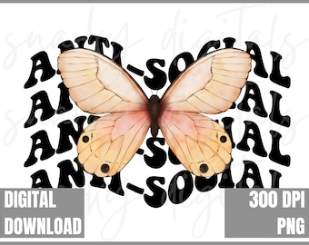 Boho Anti-Social Butterfly PNG, Retro Clipart, Sublimation Design, Snarky Clipart, Humour sarcastique, Téléchargement instantané, PNG vintage