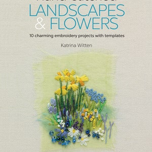 Hand Stitched Landscapes and Flowers Book