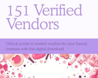 List of 151 Verified Vendors for 2025 – Perfect for Small Businesses, Beauty Brands & Handmade Product Creators! (Digital Download)