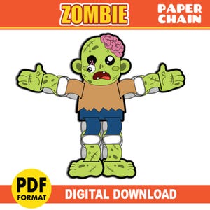May include: A digital download graphic featuring a cartoon zombie with green skin, a missing eye, and exposed brain. The zombie has outstretched arms and is wearing a brown shirt and blue pants. Text includes "ZOMBIE", "PAPER CHAIN", "PDF FORMAT", and "DIGITAL DOWNLOAD".