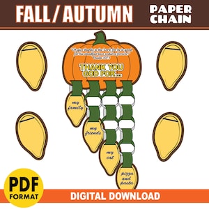 May include: A digital download featuring a fall-themed paper chain with a pumpkin design. The chain includes the text "Thank You God For..." and labels like "my family," "my friends," "my cat," and "pizza and pasta."