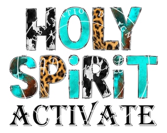 Holy Spirit Activate PNG, Christian Shirt Png, Jesus Png, Religious Sublimation design, Christian Screen Printing file, Western Design Png