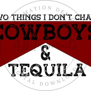 Cowboys e Tequila PNG | Duas coisas que não persigo | Sublimação Ocidental | Sublimação Cowgirl | Moda Sulista | Digitais | Uso comercial