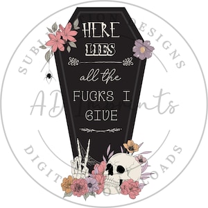 Here Lies All The Fakes I Give There It Goes My Last Flying Fox Snarky Lustiges Skelett Niedlich Halloween SVG Download