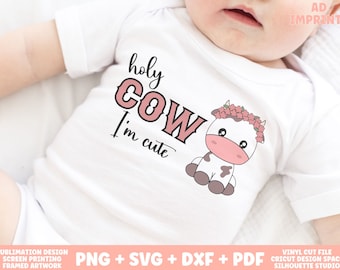 Holy Cow I'm Cute SVG| Cute Baby Cow Quote PNG | Cow Baby SVG Design | Cow Baby Gift | Farmhouse Baby Svg | Baby Girl Shower Gift | Cricut