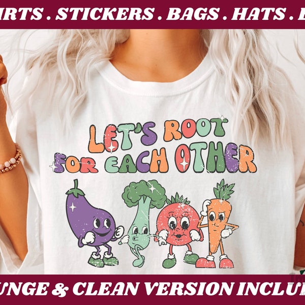 Let's Root For Each Other Vegetable Shirt, Eat Your Veggies Retro Graphic Shirt, Farmers Market Shirt, Uplifting Shirt, Mental Health Shirt