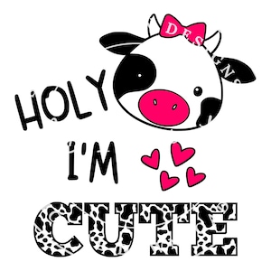 Caramba, eu sou fofo SVG Png Dxf Pdf | Santa Vaca Fofa Svg | Cabeça De Vaca Png | Presente do bebê da vaca | Macacão de vaca | Download instantâneo | Uso comercial ok