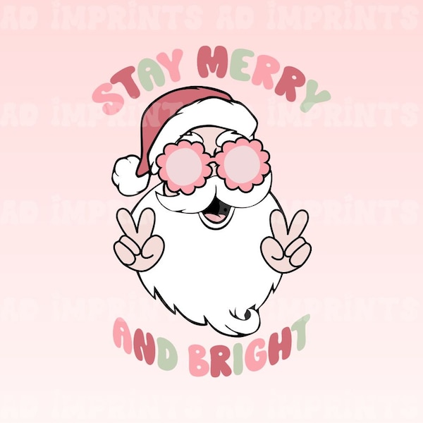 Stay Merry and Bright SVG | Boho Santa PNG | Groovy Christmas PNG | Pink Santa Claus Png | Retro Christmas Sublimation Design | Cricut File