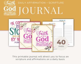 Faith in God Changes Everything Affirmation and Scripture Journal |PDF Printable | Instant Download | Religious Faith Prayer Christian Print