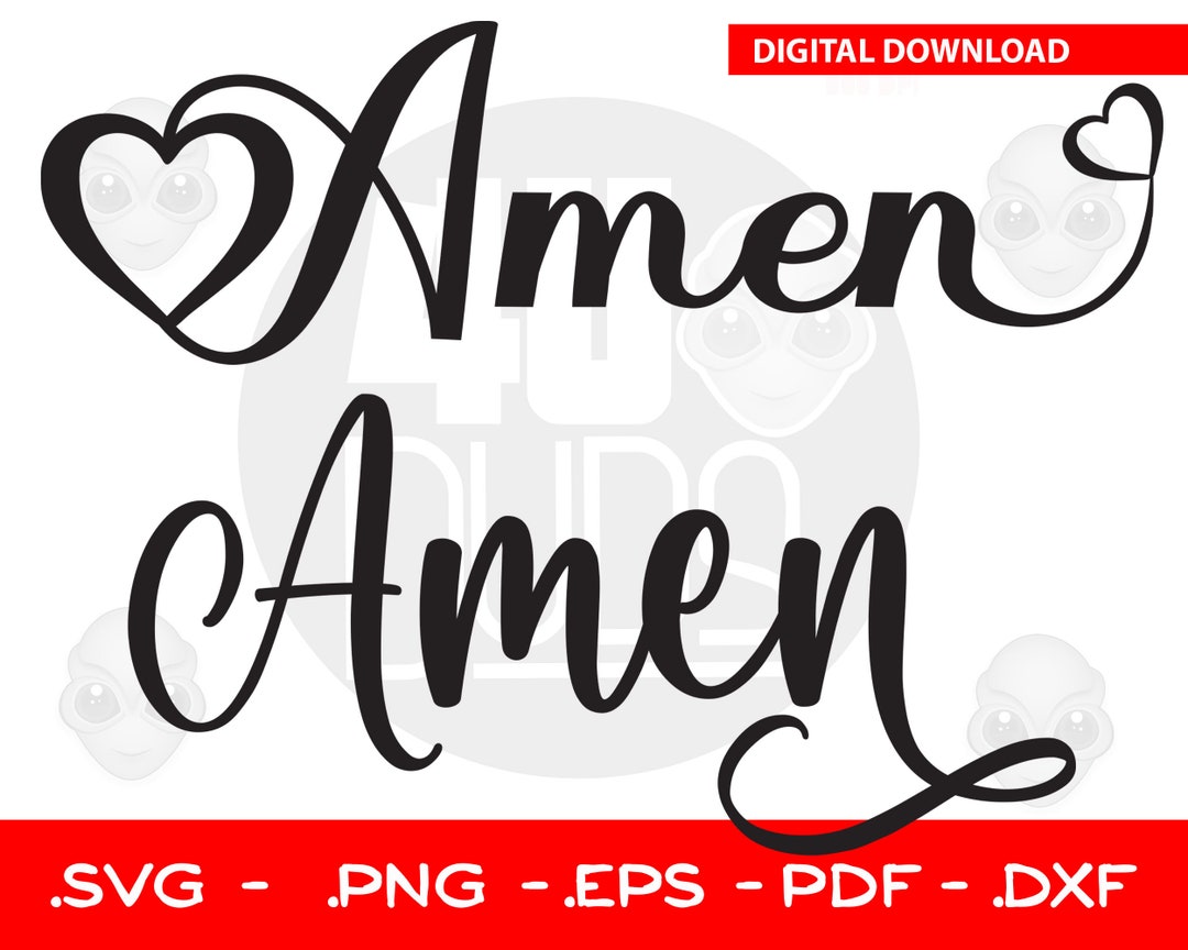 Amen Svg Christian Saying Svg Prayer Svg Jesus Svg - Etsy