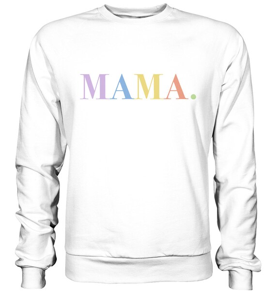 colorful mama sweatshirt
