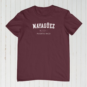 Mayaguez Puerto Rico Tee - Mayaguez Tshirt, Puerto Rico Pride Tshirt, Puerto Rican Tshirt, Boricua Tshirt, College Text Puerto Rico