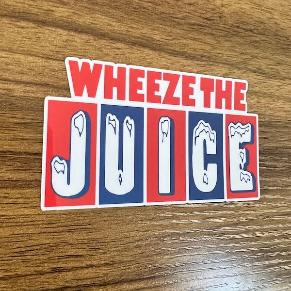 Encino Man Wheeze the Juice Sticker | Funny 90s Vinyl Decal
