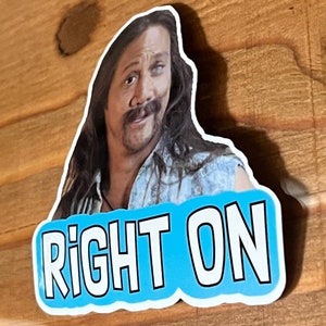 50 first dates | Ula | Right on | Vinyl Sticker | Vinyl Decal | Laptop Sticker | Water Bottle Sticker