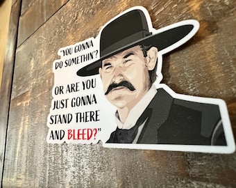 Tombstone | Wyatt Earp Sticker | Western Quote Vinyl Decal