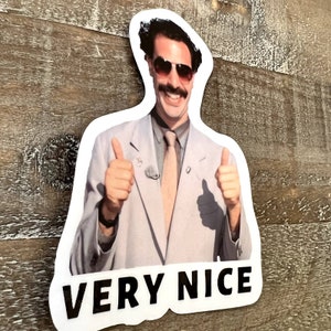 Borat &quot;Very Nice&quot; Movie Sticker Decal