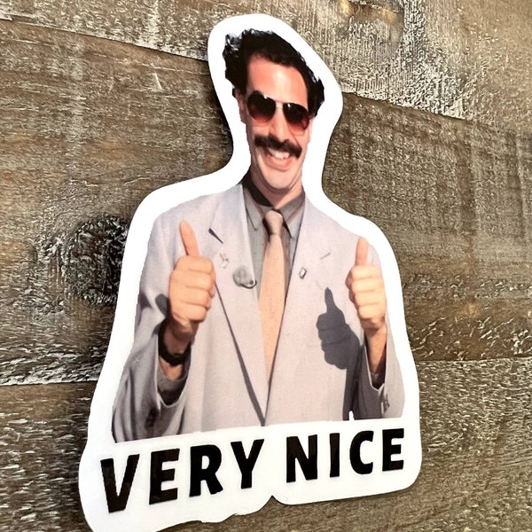 Borat "Very Nice" Movie Sticker Decal