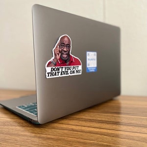 Talladega Nights | Don’t Put That Evil on Me | Vinyl Decal image 3
