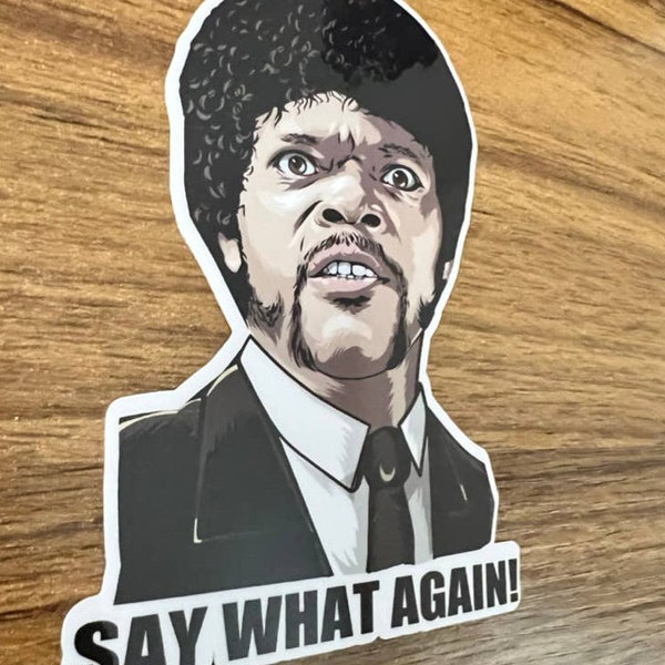 Pegatina de Pulp Fiction / ¿Qué dijiste otra vez? / Vinilo adhesivo con cita de Jules Winnfield