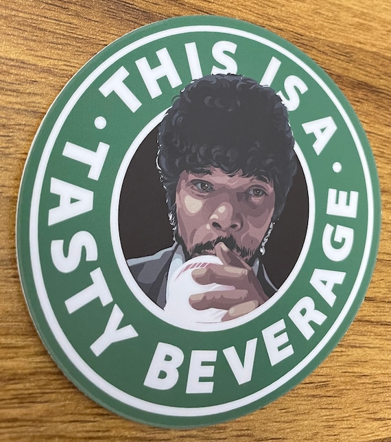 Pulp Fiction | Tasty Beverage Sticker | Jules Winnfield Quote | Vinyl Decal