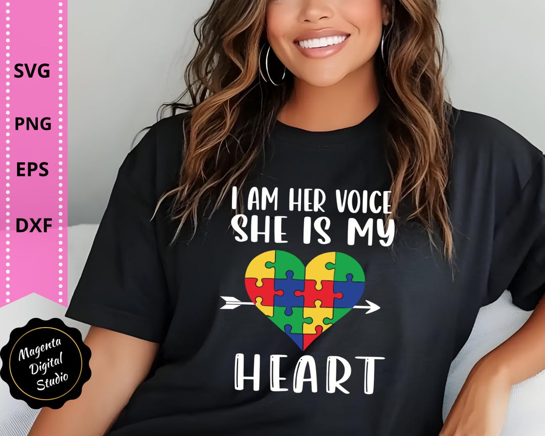 I Am Her Voice She is My Heart Svg PNG Dxf PDF, Autism Mom, Autism ...