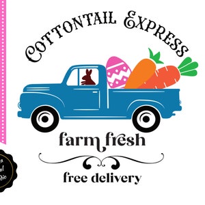 Cottontail Express Vintage Easter Truck SVG, Easter Sign Svg, Easter EGGS Carrot Svg, Cricut, Silhouette Cut File | svg, dxf, png, eps