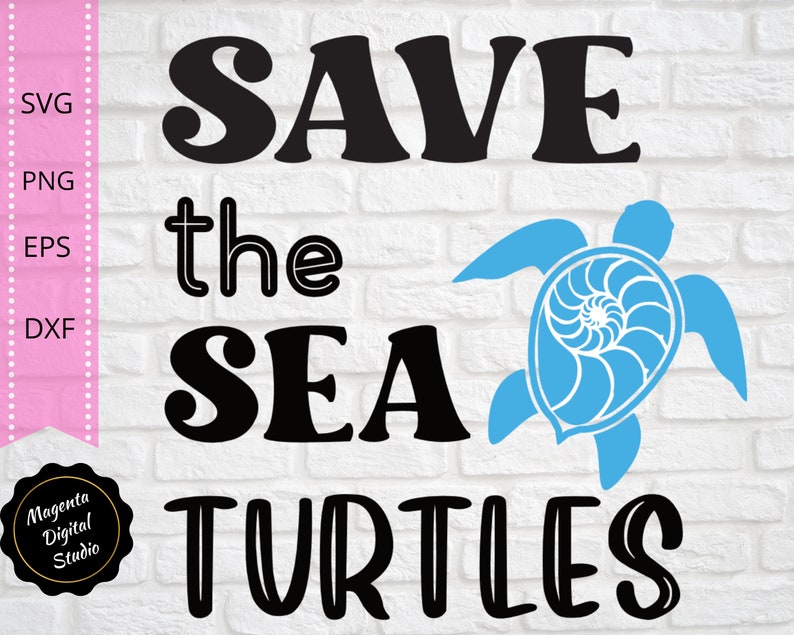Save the Sea Turtles SVG Earth Day SVG Eco Friendly SVG - Etsy