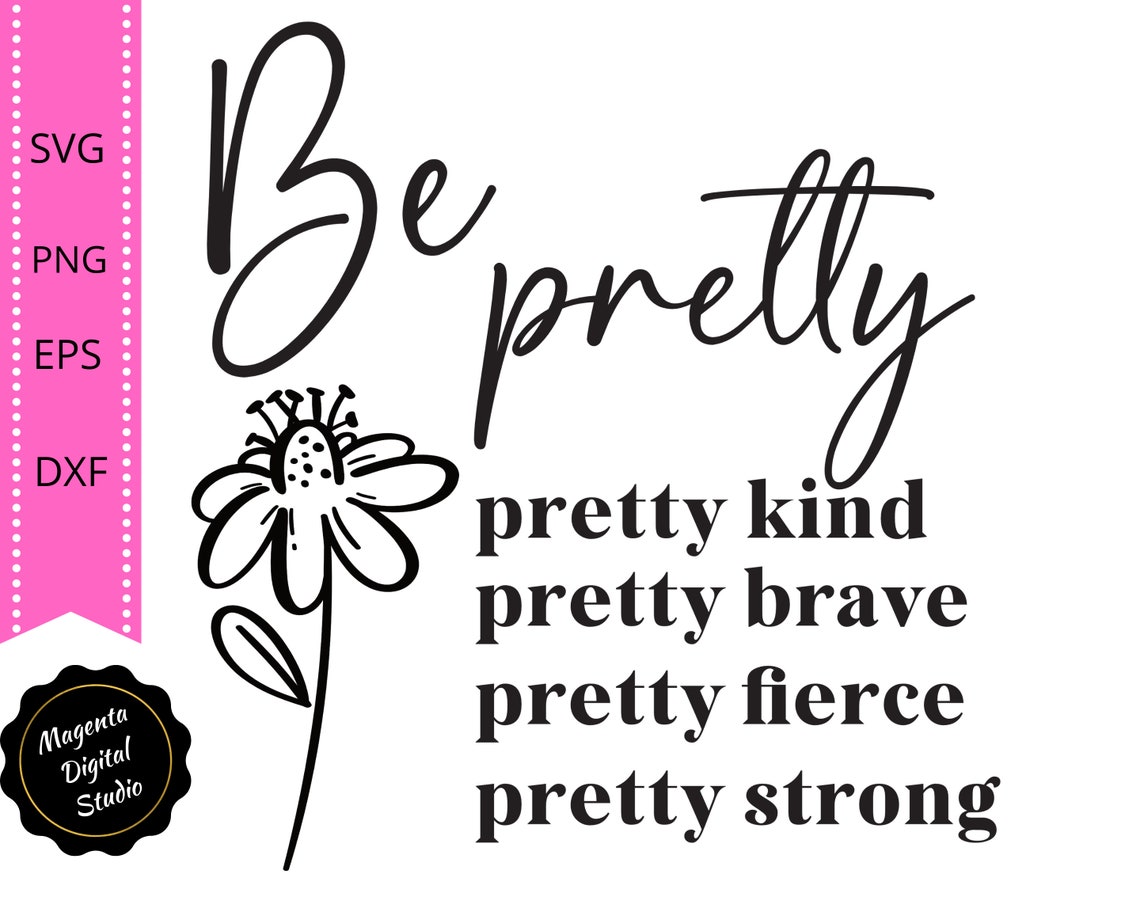 Be Pretty SVG Vinyl Cut File for Cricut and Silhouette Etsy