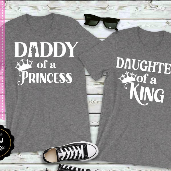 Father Daughter SVG for Shirts | Daddy of a Princess Svg | Daughter of a King Svg | Father's Day SVG | Matching Shirts SVG