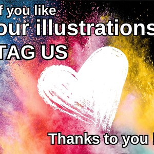 May include: A colorful explosion of powder with a white heart drawn in the center. The text "If you like our illustrations TAG US Thanks to you!" is written on the image.