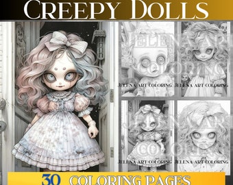May include: A coloring book cover featuring a creepy doll with a bow in her hair. The doll is standing in a doorway and has a pale complexion and large, dark eyes. The cover also includes the text "CREEPY DOLLS" and "30 COLORING PAGES".