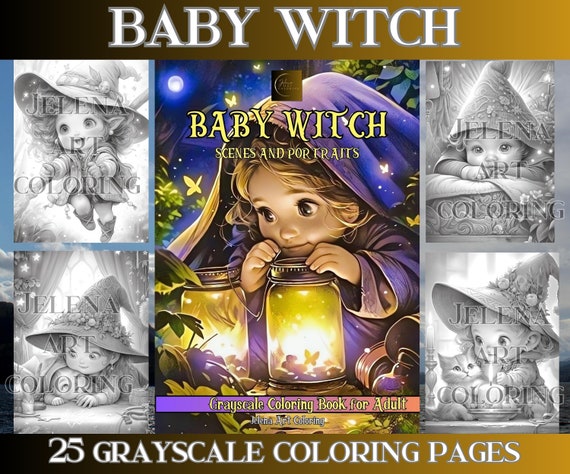 Baby Witch Coloring Book: 25 Grayscale Illustrations (PDF Download)