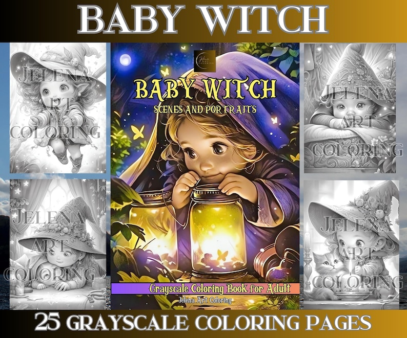 May include: A grayscale coloring book cover featuring a young witch with a purple hooded cloak holding a glowing jar. The title of the book is "Baby Witch: Scenes and Portraits" and the cover states that it contains 25 grayscale coloring pages.