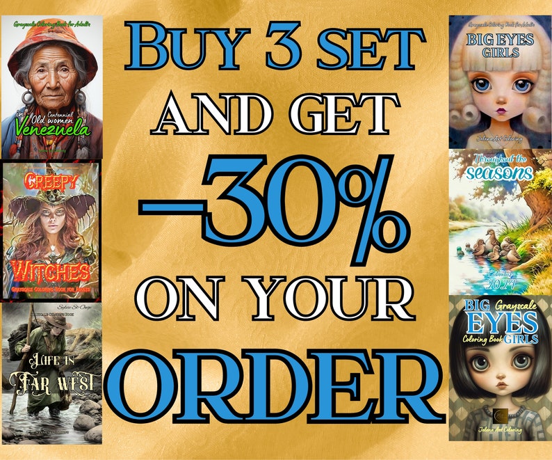 May include: Buy 3 sets of coloring books and get 30% off your order. The image shows a variety of coloring books with different themes, including creepy witches, big eyes girls, and life in the far west.