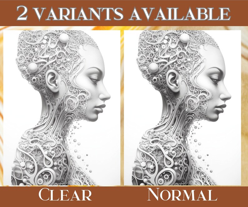 May include: Two side-profile portraits of a woman with intricate white patterns on her head and neck. The text "2 VARIANTS AVAILABLE" is at the top. The word "CLEAR" is below the left portrait, and "NORMAL" is below the right portrait.