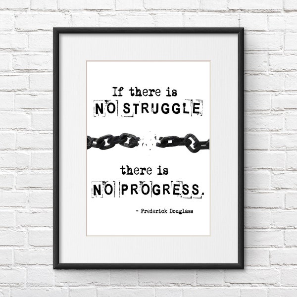 Frederick Douglass Inspirational Downloadable Printable Quote