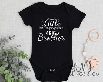 I may be little but I'm going to be a big brother bodysuit / Big Brother shirt bodysuit / pregnancy announcement/ Baby shower gift