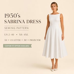 May include: A white sleeveless dress with a fitted bodice and a full, knee-length skirt. Text reads: 1950's SABRINA DRESS SEWING PATTERN, US 2-40, XS-4XL, A4, US LETTER, A0, PROJECTOR, CUSTOM FIT OPTION AVAILABLE. The design features a boat neckline.