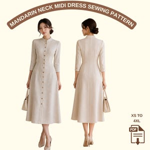 May include: A beige midi dress sewing pattern featuring a mandarin neck, three-quarter sleeves, and a front button placket. The design is shown from front and back views with the text MANDARIN NECK MIDI DRESS SEWING PATTERN and XS TO 4XL PDF.