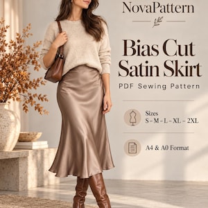 May include: A midi-length taupe satin skirt with a bias cut, paired with a beige knit sweater and brown leather boots. The text reads NovaPattern Bias Cut Satin Skirt PDF Sewing Pattern, with size options S-M-L-XL-2XL and A4 & A0 format.